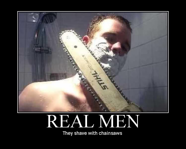 They Shave With Chainsaws Funny Razor Poster