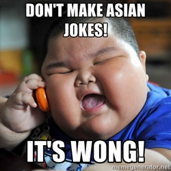 Don't Make Asian Jokes Funny Kid