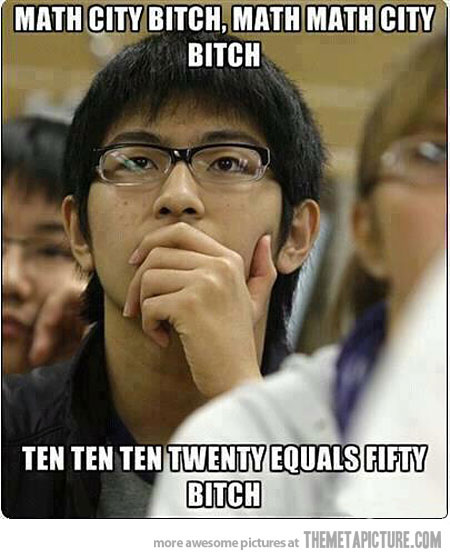 Math City Bitch Funny Asian Meme