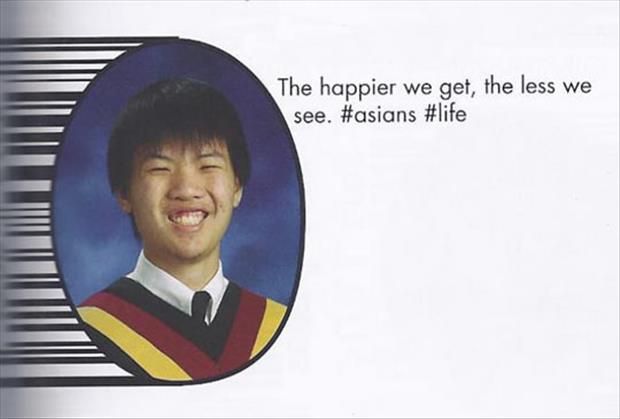 The Happier We Get The Less We See Funny Asian Picture