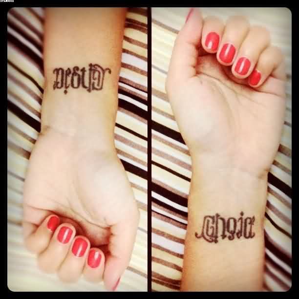Destiny Choice Ambigram Lettering Tattoo On Girl Wrist
