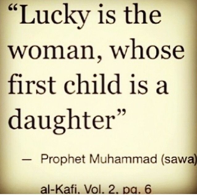 Lucky is the woman whose first child is a daughter