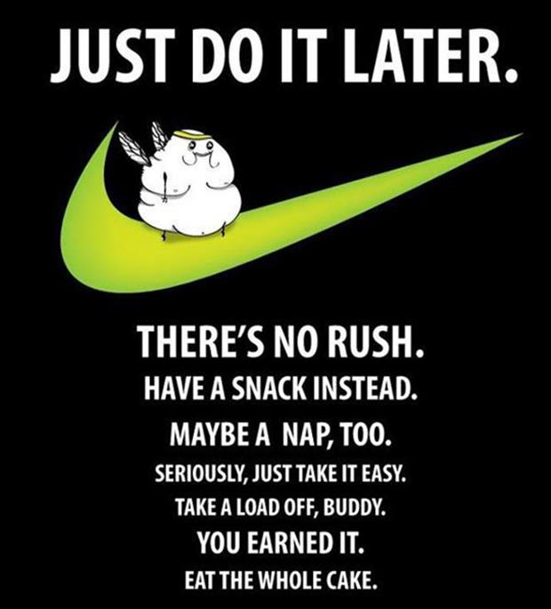 Nike Sign Just Do It Later Funny Humor