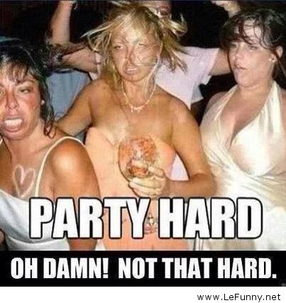 Drunken Girls Party Hard Funny Picture