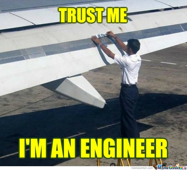 Funny Man Fix Duct On Plane Wing Trust Me I Am An Engineer