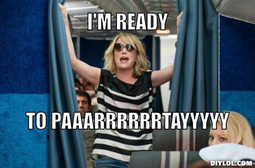 Girl In Plane Saying I Am Ready To Party Funny Meme