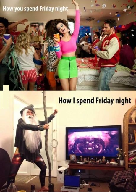How You Spend Friday Night Funny Image