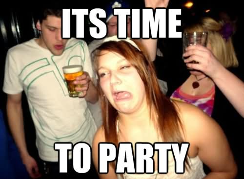 Its Time To Party Funny Picture