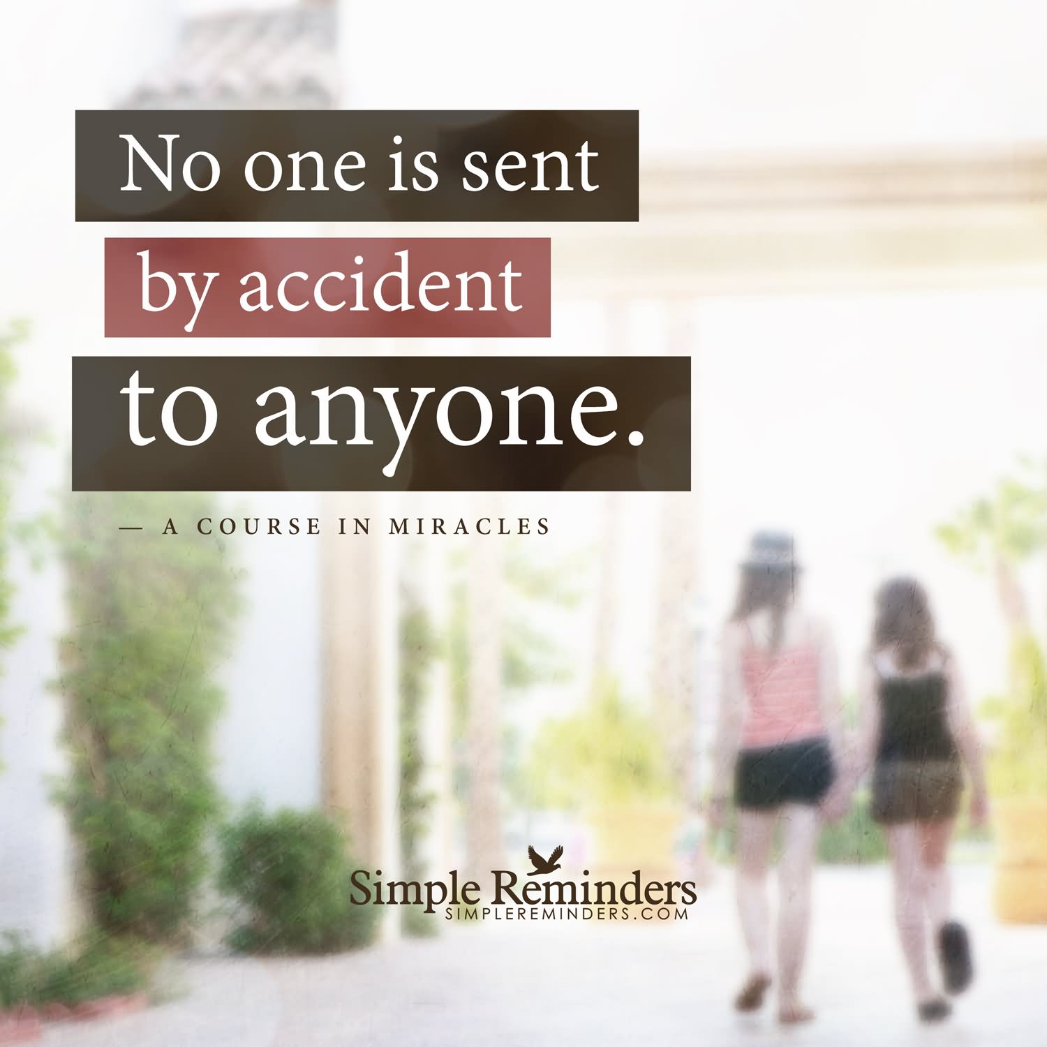 No one is sent by accident to anyone