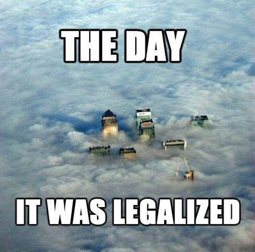 The Day It Was Legalized Funny Weed Image