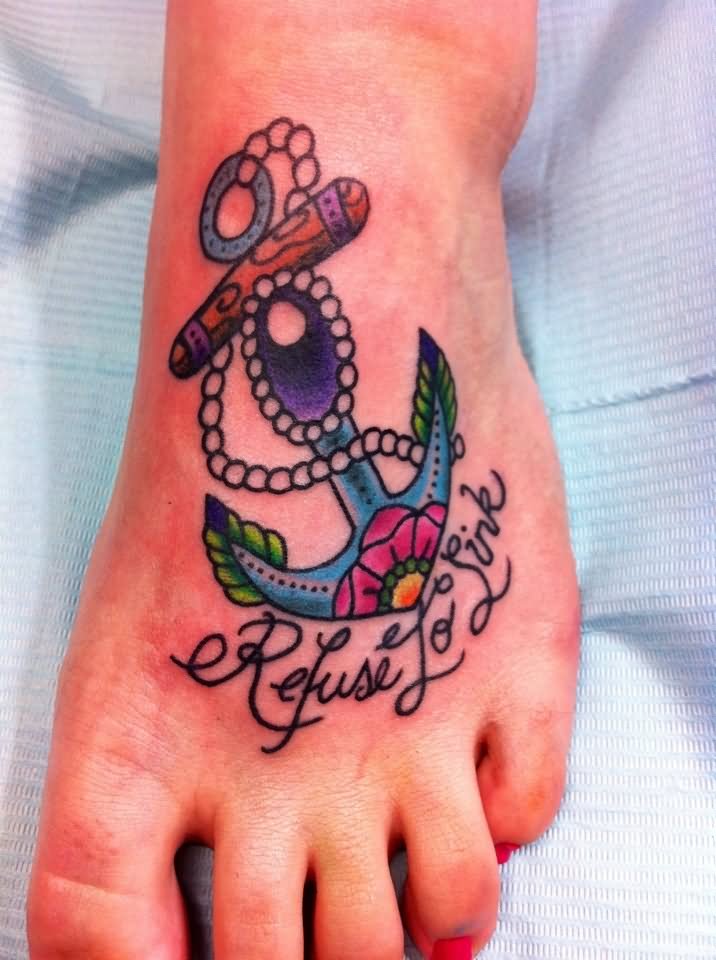 Refuse To Sink Traditional Anchor Tattoo On Left Foot