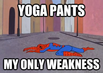 Yoga Pants My Only Weakness Funny Spider Man