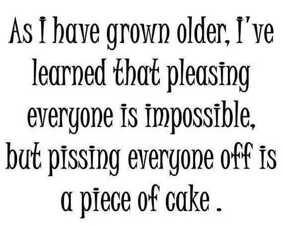 As I Have Grown Older Funny Attitude Quote
