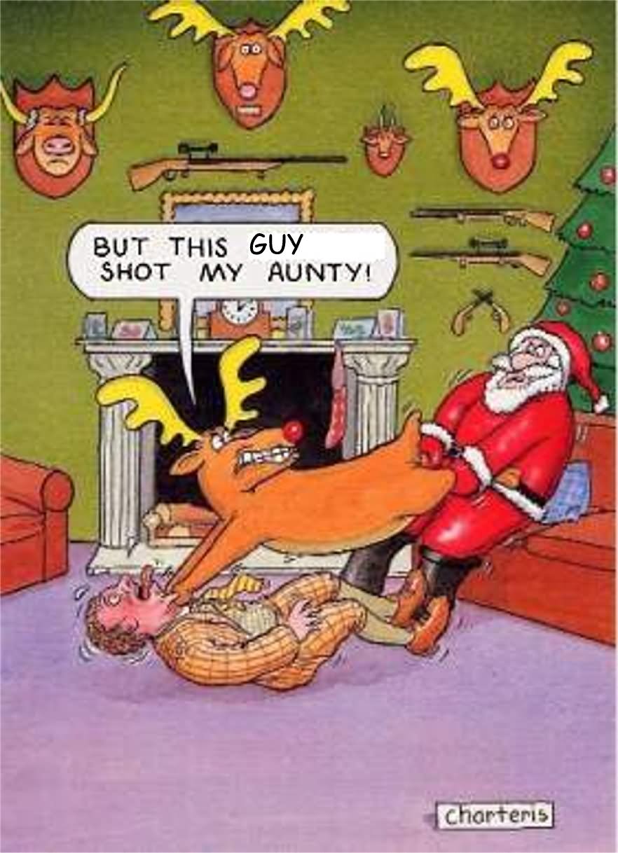 But This Guy Shot My Aunty Funny Reindeer Cartoon