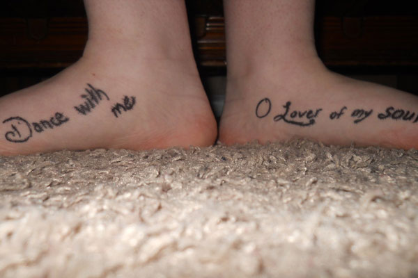 Dance With Me O Lover Of My Soul Lettering Tattoo On Feet