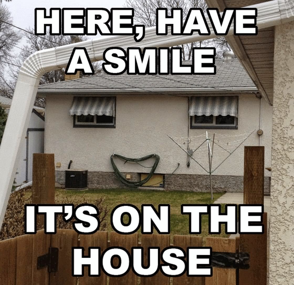 Here Have A Smile It's On The House Funny Picture