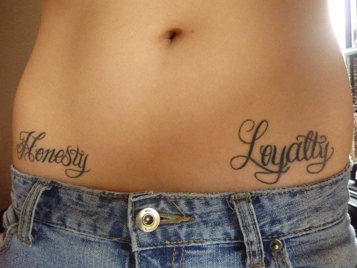 Honesty Loyalty Tattoos On Hips