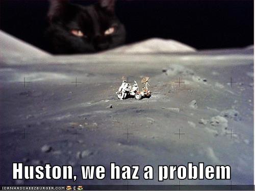 Huston We Haz A Problem Funny Space Caption