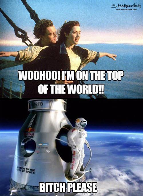 I Am On The Top Of The World Funny Space Image