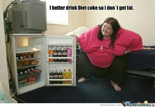 I Better Drink Diet Coke So I Don't Get Fat Funny Image