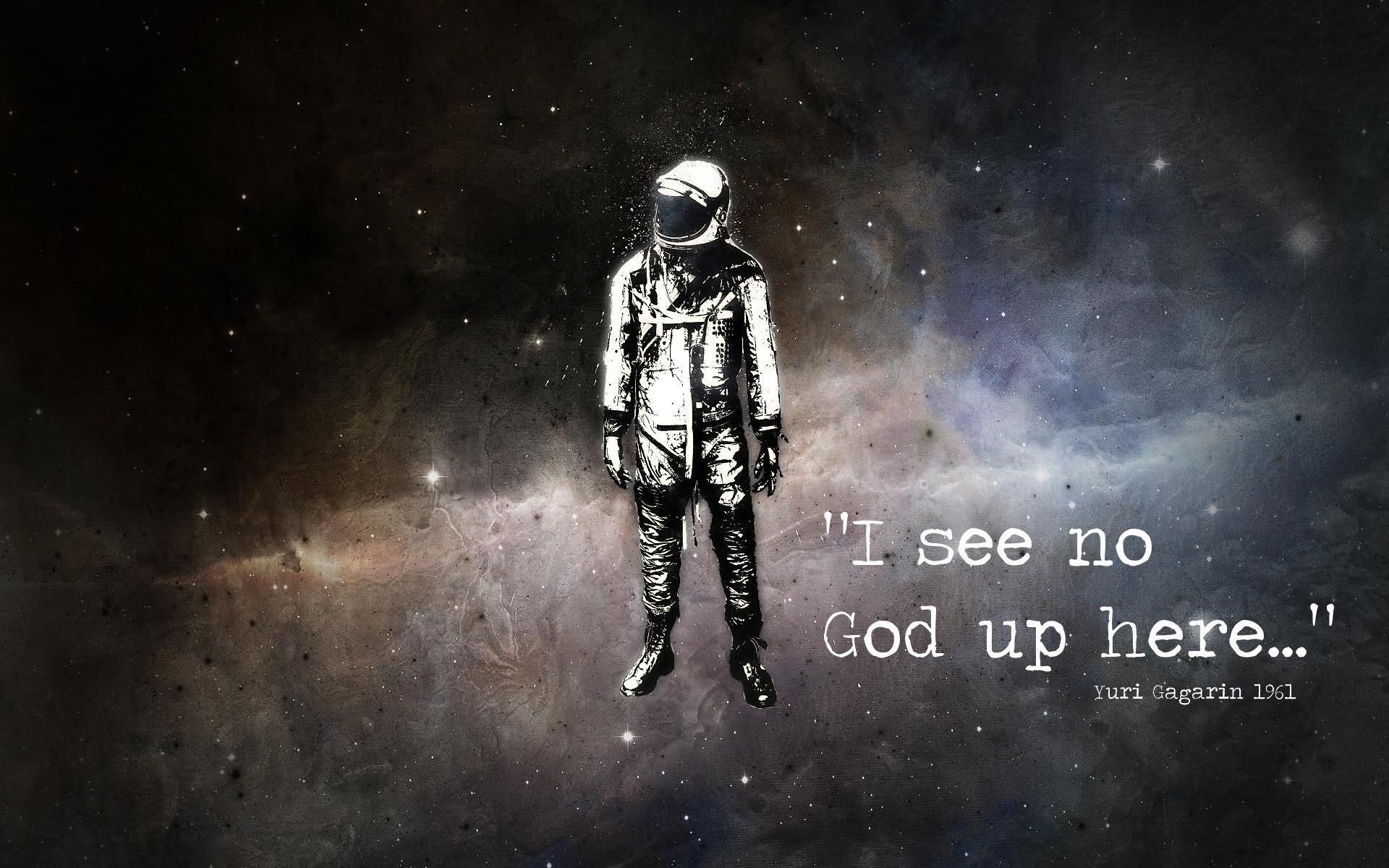 I See No God Up Here Funny Astronaut Image