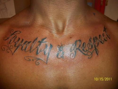 Loyalty & Respect Tattoo On Man Chest