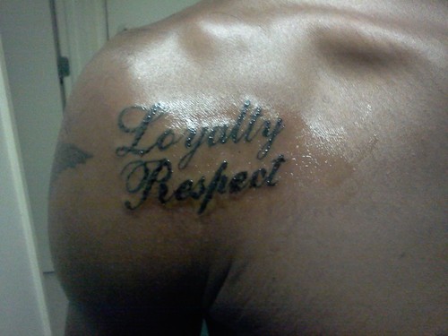 Loyalty Respect Tattoo On Man Right Shoulder