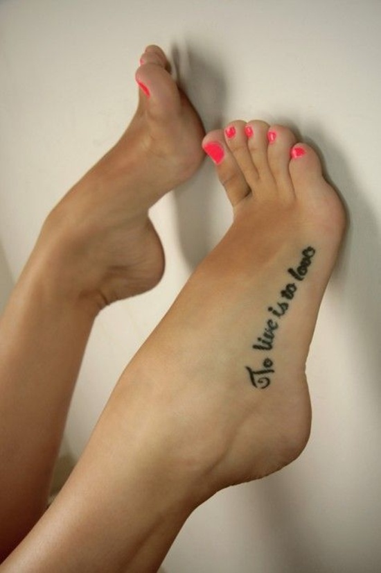 To Live Is To Love Lettering Tattoo On Girl Foot