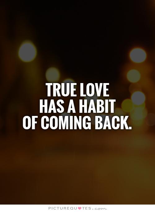 True love has a habit to come back (1)
