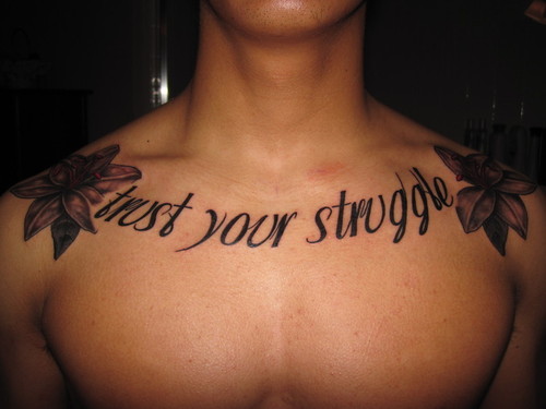 Trust Your Struggle Tattoo On Chest For Men