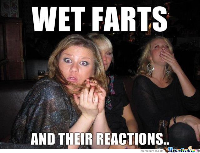 Wet Farts And Their Reactions Funny Image