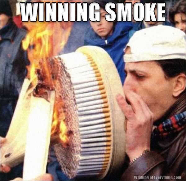 Winning Smoke Funny Picture