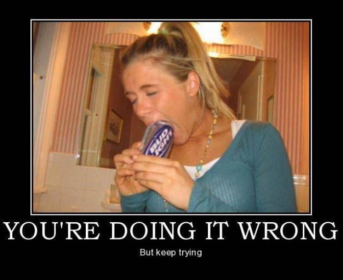 You Are Doing It Wrong Funny Blonde Girl Poster