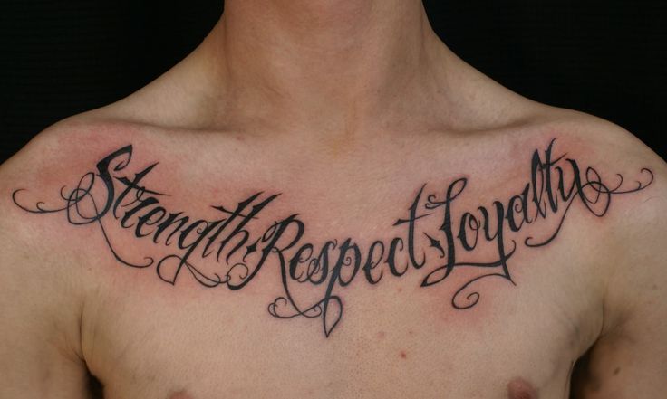 strength Respect Loyalty Tattoo On Chest For Men