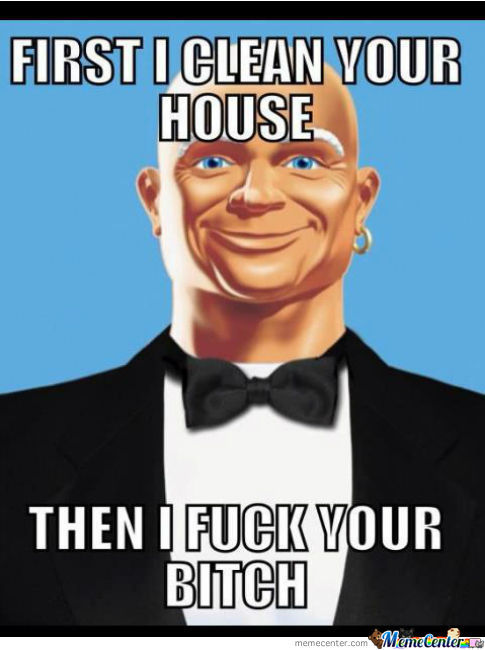 First I Clean Your House Funny Pimpin Photo