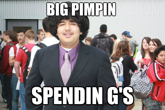 Funny Big Pimpin Spendin Picture