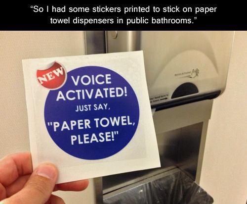 Funny Prank Just Say Paper Towel Please