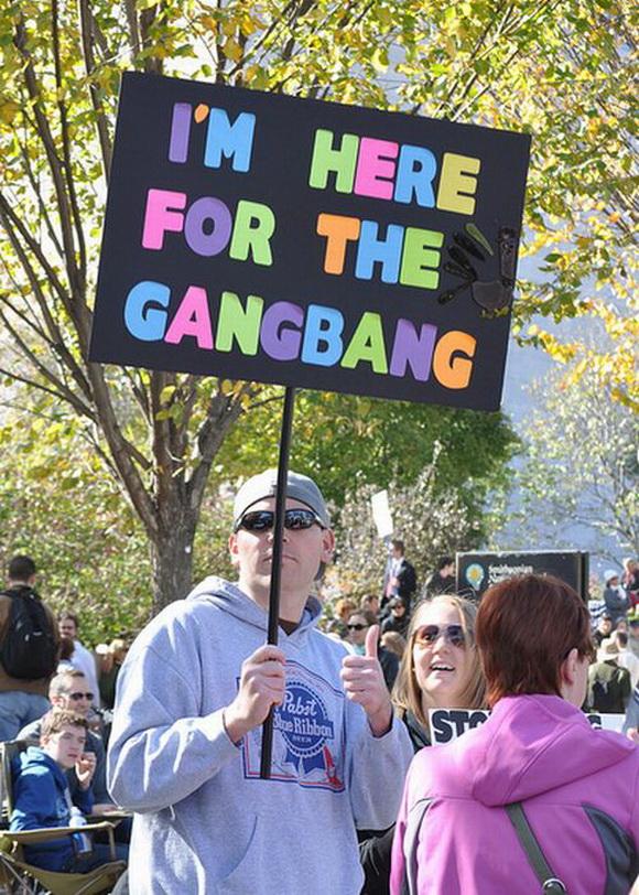 I Am Here For The Gangbang Funny Protest Sign Board