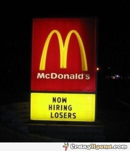 Now Hiring Loser Funny McDonald's Image