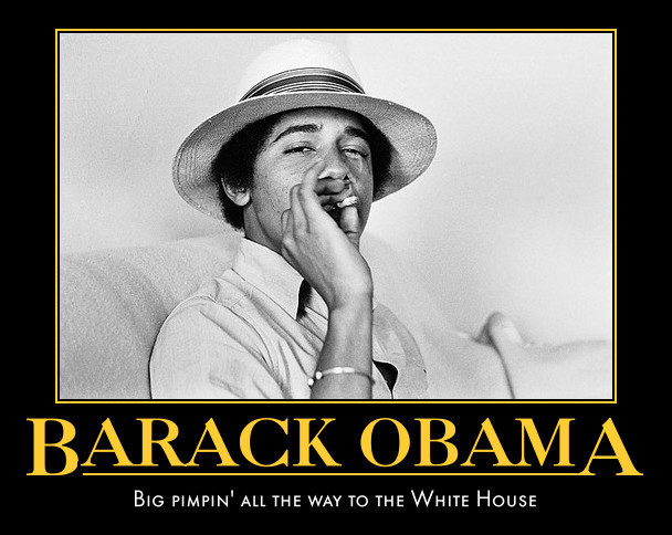 Smoking Barack Obama Funny Pimpin Poster