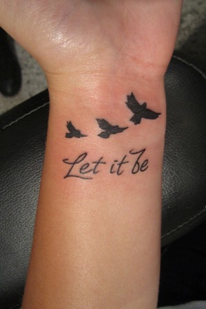 Flying Birds And Let It Be Wrist Tattoo For Women