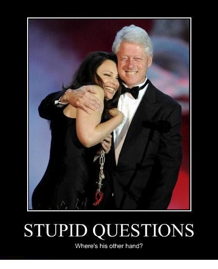 Funny Bill Clinton Stupid Questions Poster