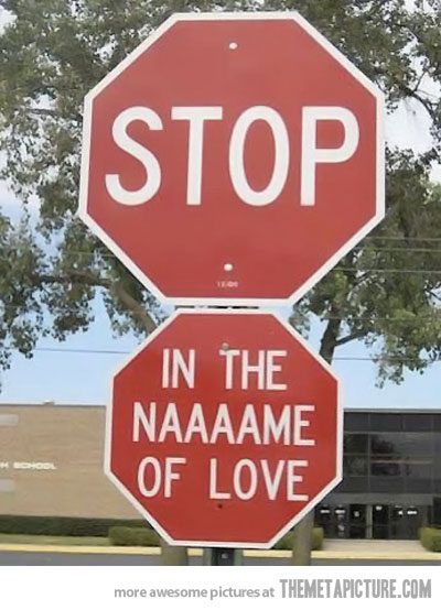 In The Name Of Love Funny Stop Image