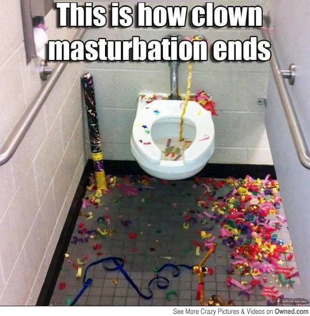 This Is How Clown Masturbation Ends Funny Bathroom Humor