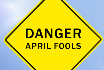 Danger April Fools Signboard