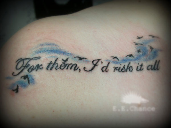 For Them I'd Risk It All - Quote Tattoo On Left Back Shoulder