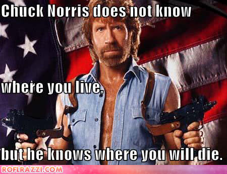 Funny Chuck Norris Does Not Know Where You Live