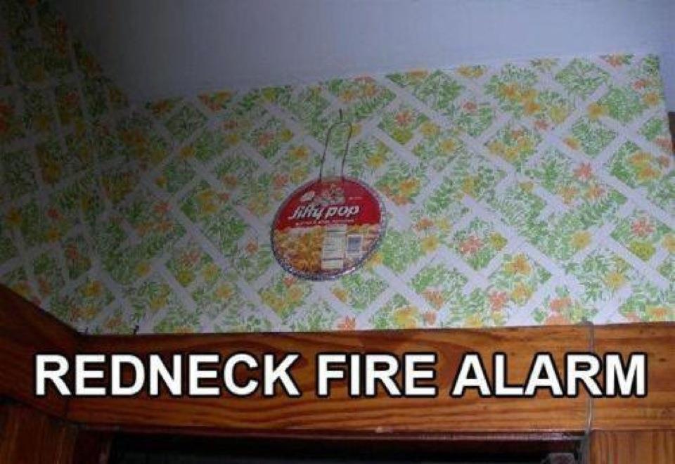 Funny Redneck Fire Alarm Picture
