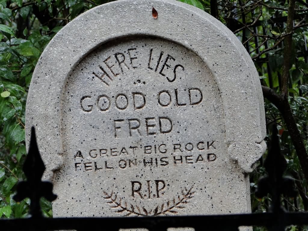 Here Lies Good Old Fred Funny Tombstone Image
