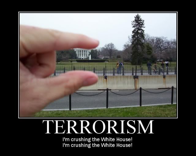 I Am Crushing The White House Funny Terrorism Poster